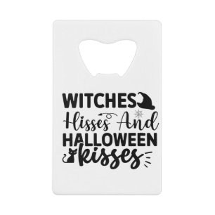 Hexen Hisses und Halloween Kisses Geldbeutel Flaschenöffner