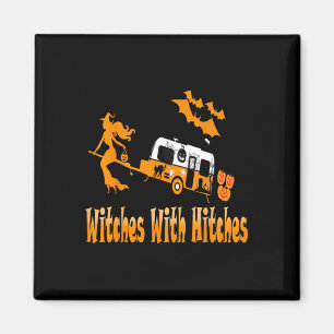 Hexen mit Hitches Camping Spaß Halloween Magnet