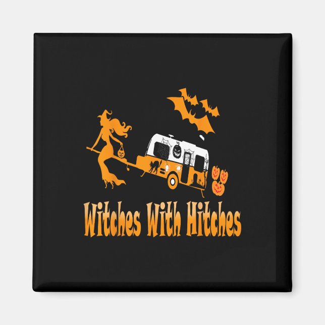 Hexen mit Hitches Camping Spaß Halloween Magnet (Vorne)