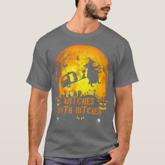 Hexen mit Hitches Funny Halloween Camping Geschenk T-Shirt