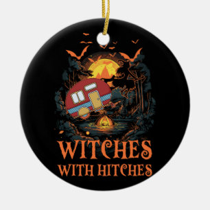 Hexen mit Hitches Halloween Hexen Camping Lov Keramik Ornament