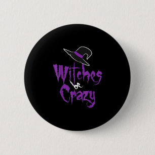 Hexen sind verrückt - Halloween Button