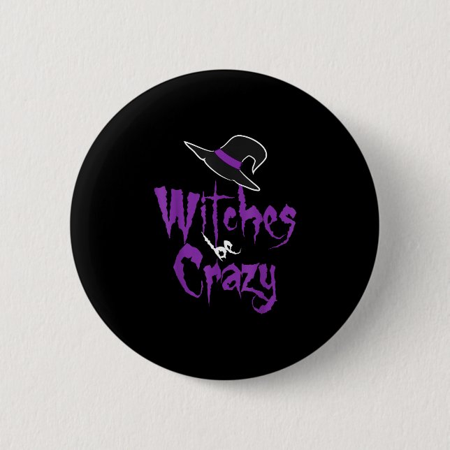 Hexen sind verrückt - Halloween  Button (Vorderseite)