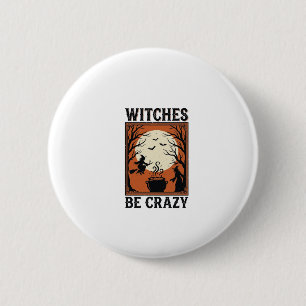 Hexen sind verrückt Vintage Halloween-Shirt-Design Button
