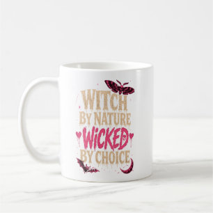 Hexenhaft von Natur aus, böse durch Wahl Halloween Kaffeetasse