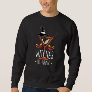 Hexenwein  Halloween-Hexen beim Schlürfen Sweatshirt