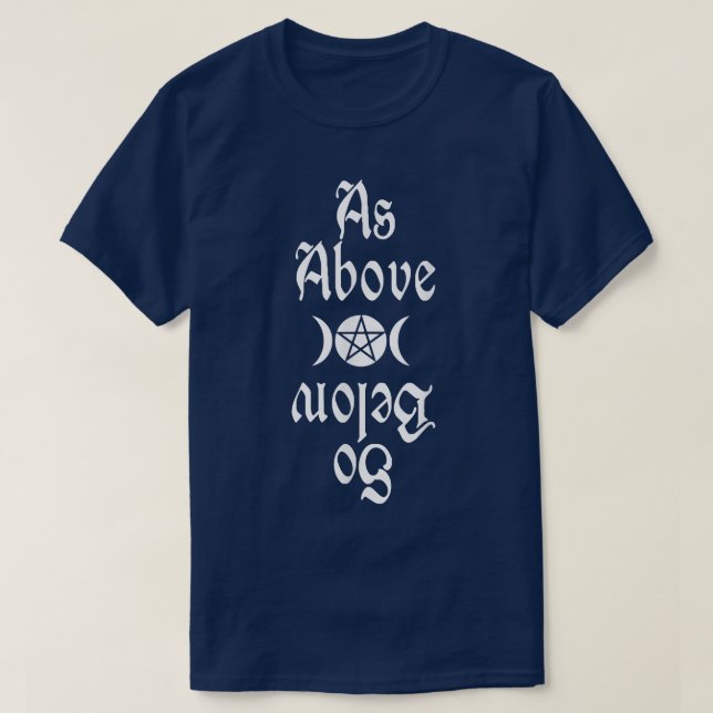 Hexerei Wiccan Hexe wie oben so unter T - Shirt (Design vorne)