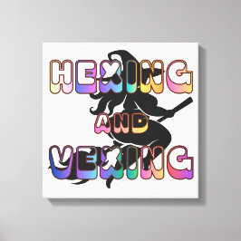 HEXING AND VEXING for the Plus Size Pagan Leinwanddruck