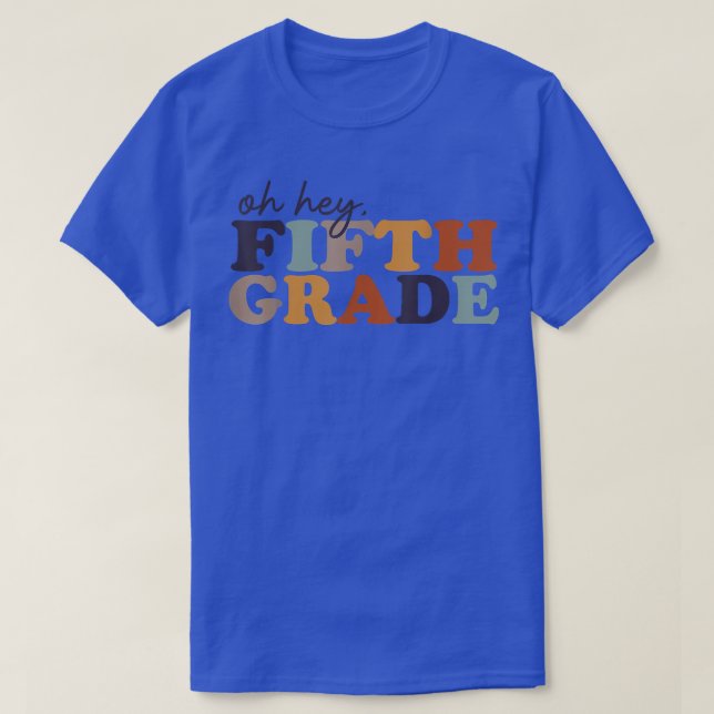 Hey, 5. Klasse zurück zu den Lehrern und Stu T-Shirt (Design vorne)