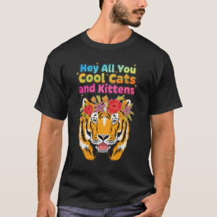 Hey alle Katzen und Kätzchen Tiger mit floraler Kr T-Shirt