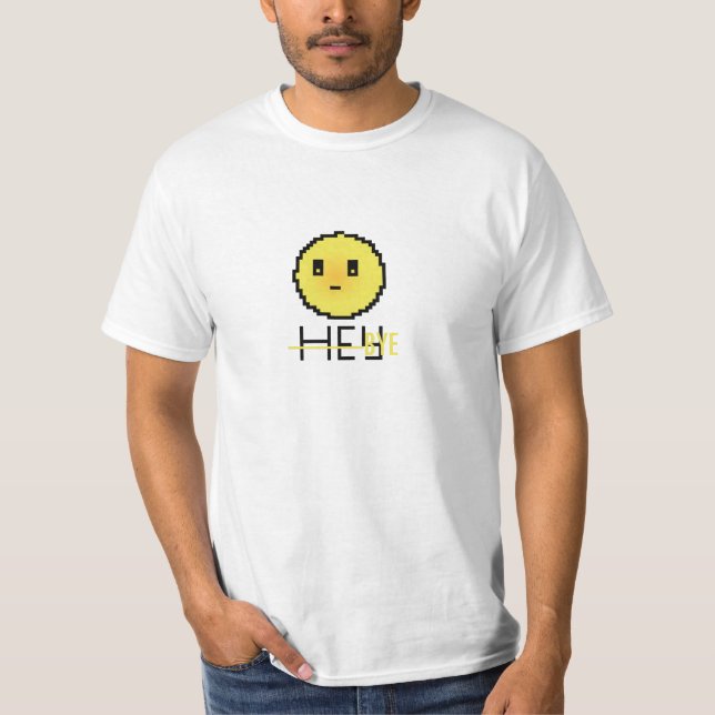 Hey Bye T - Shirt (Vorderseite)