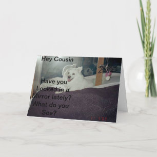 Hey Cousin, hast du nachgesehen - Grußkarte Karte