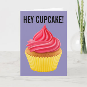 HEY CUPCAKE GEBURTSTAGSKARTEN KARTE