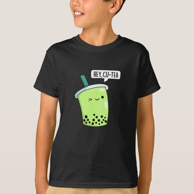 Hey CuTea Funny Boba Tea Pun Dark BG T-Shirt (Vorderseite)