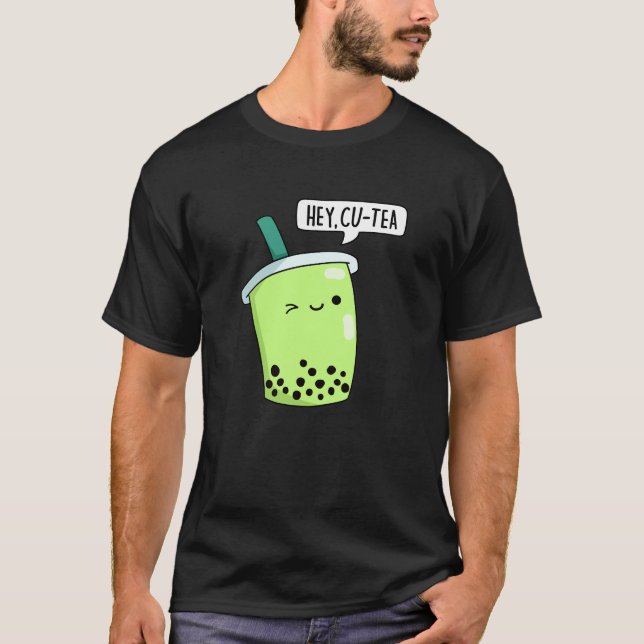 Hey CuTea Funny Boba Tea Pun Dark BG T-Shirt (Vorderseite)