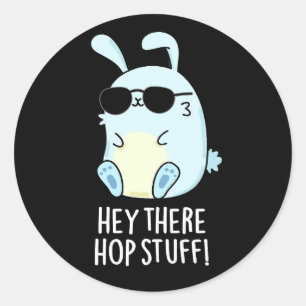 Hey da Hop Stuff Funny Hot Rabbit Pub Dark BG Runder Aufkleber
