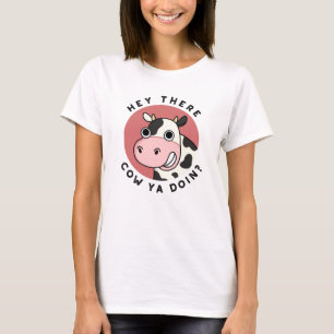Hey Da ist Cow Ya Doin Funny Animal Pub T-Shirt
