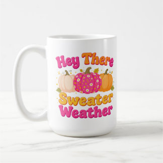 Hey da Sweater Weather Pumpkin Fall Kaffeetasse