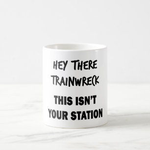 Hey Da Trainwreck Kaffeetasse