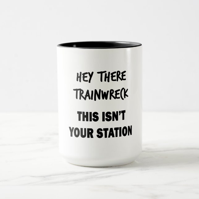 Hey Da Trainwreck Tasse (Zentrum)
