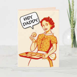 HEY DADDY RETRO FUNNY GREETING CARTES BLANC