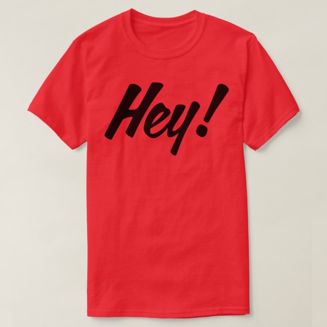 HEY design no 1 T-Shirt (Design vorne)