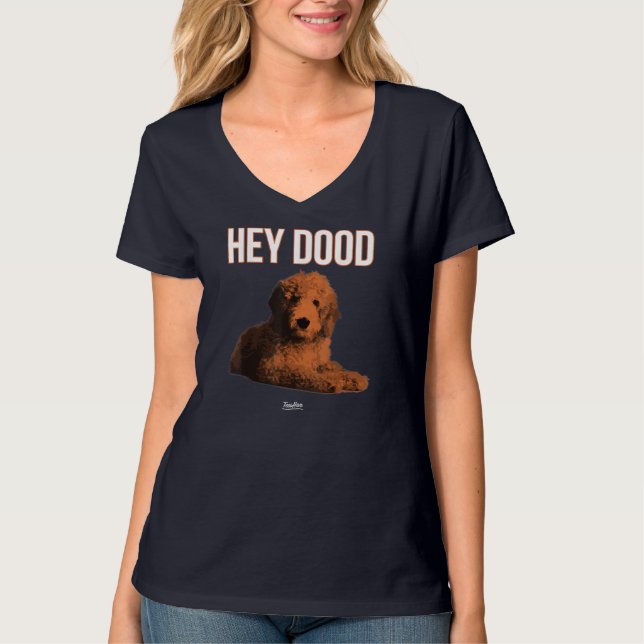 Hey Dood Goldendoodle T-Shirt (Vorderseite)