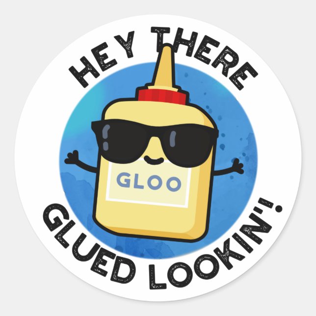 Hey, dort geklebt Lookin Funny Glue Pub Runder Aufkleber (Vorderseite)