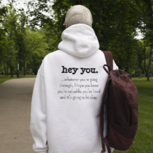Hey, du: Person hinter mir, die ein Zitat zum Lebe Hoodie