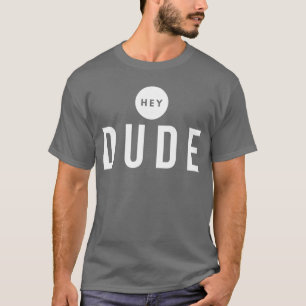 Hey Dude Lustiges Langarmshirt T-Shirt