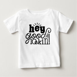 Hey guter Blick Typografisches Zitat Kunst Design Baby T-shirt