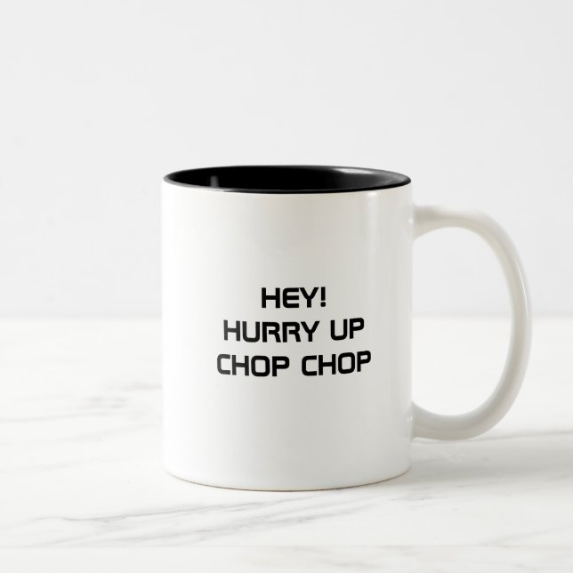 HEY! HURRUP CHOP CHOP-TASSE ZWEIFARBIGE TASSE (Rechts)