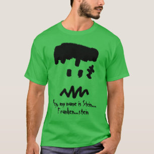 Hey, ich heiße Stein... Frankenstein T-Shirt