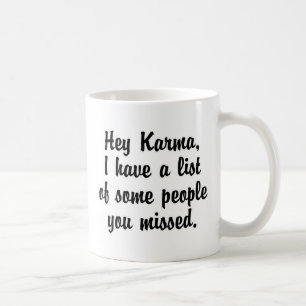 Hey Karma.. Kaffeetasse