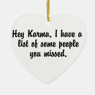 Hey Karma… Keramik Ornament