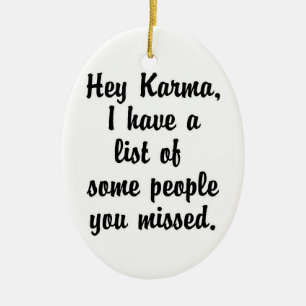 Hey Karma.. Keramikornament