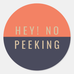 Hey! Kein Peeking Runder Aufkleber