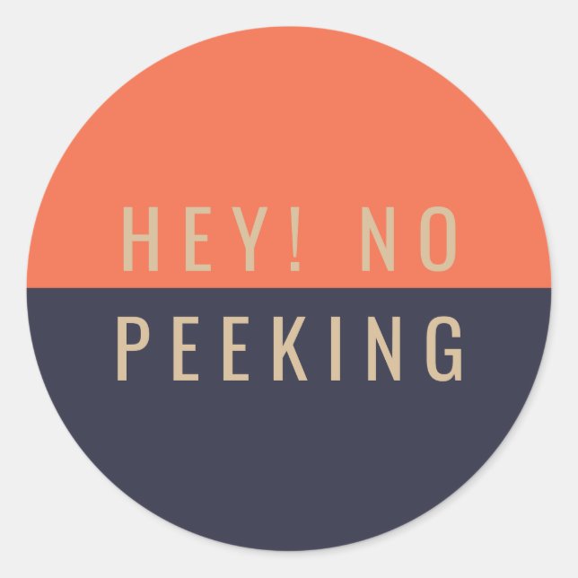 Hey! Kein Peeking Runder Aufkleber (Vorderseite)