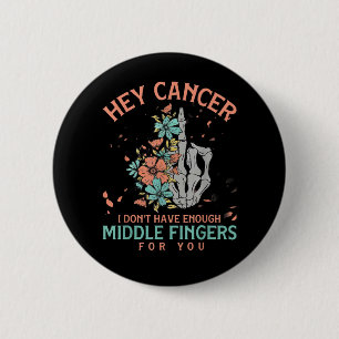 Hey Krebs ich habe nicht genug Mittelfinger  Button