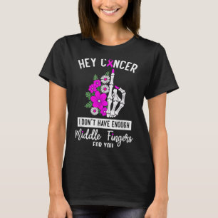 Hey Krebs, ich habe nicht genug Mittelfinger für T-Shirt