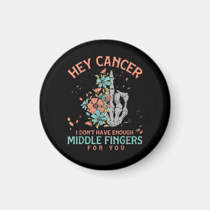 Hey Krebs ich habe nicht genug Mittelfinger  Magnet