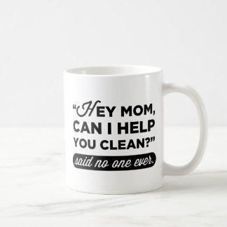 Hey Mama, kann ich dir beim Reinigen helfen? Sagte Kaffeetasse