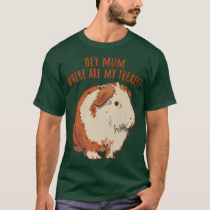Hey Mama, wo sind meine Leckereien Englisch Guinea T-Shirt