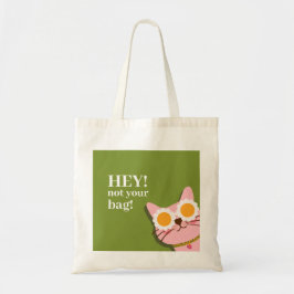 Hey! Nicht Ihre Tasche Funny Cat Totbeutel