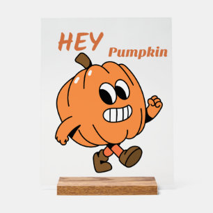Hey Pumpkin Acrylschild