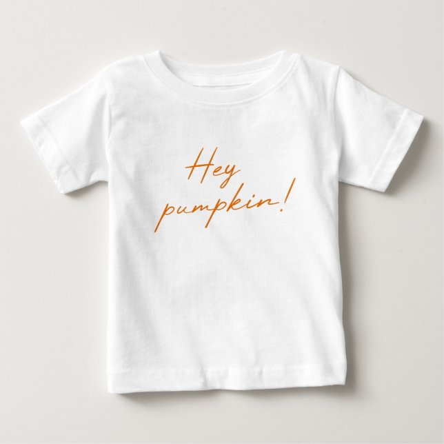 Hey Pumpkin Halloween Burnt Orange Handwriting Baby T-shirt (Vorderseite)