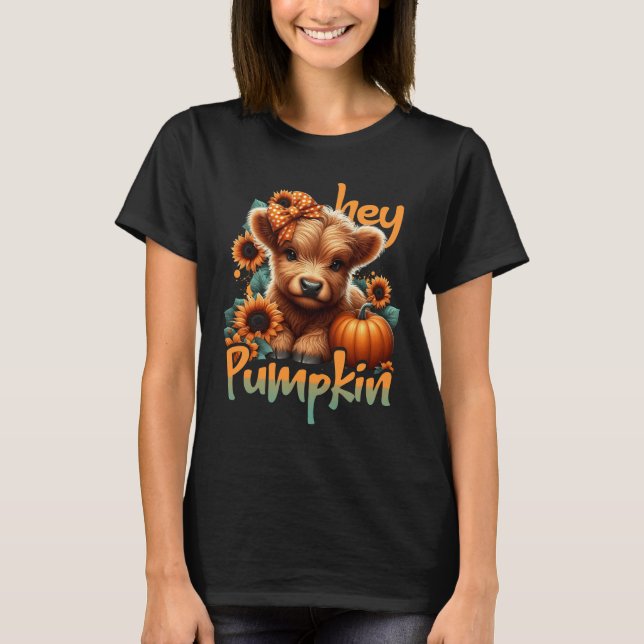 Hey Pumpkin Thanksful Highland Cow Fall Autumn Tha T-Shirt (Vorderseite)