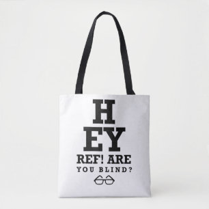Hey Ref bist du Blind Tasche