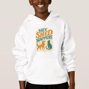 Hey, Shed Happens: Haustier-Haare-Humor Hoodie