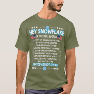 Hey Snowflake die wirkliche Welt lustige Veteran G T-Shirt